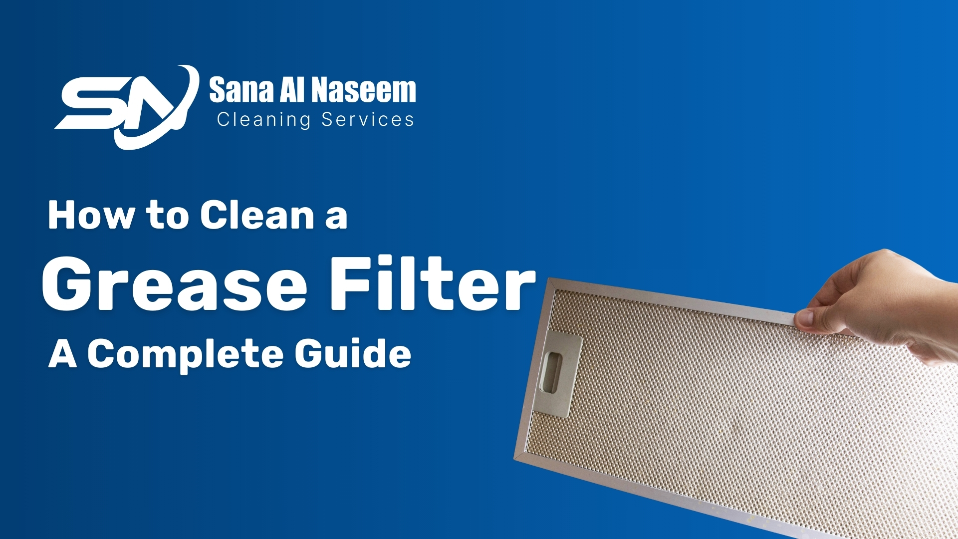 How to Clean a Grease Filter A Complete Guide