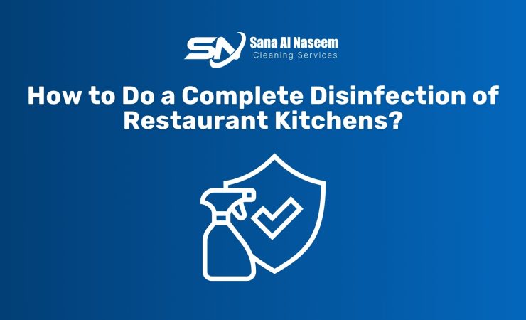 How to Do a Complete Disinfection of Restaurant Kitchens