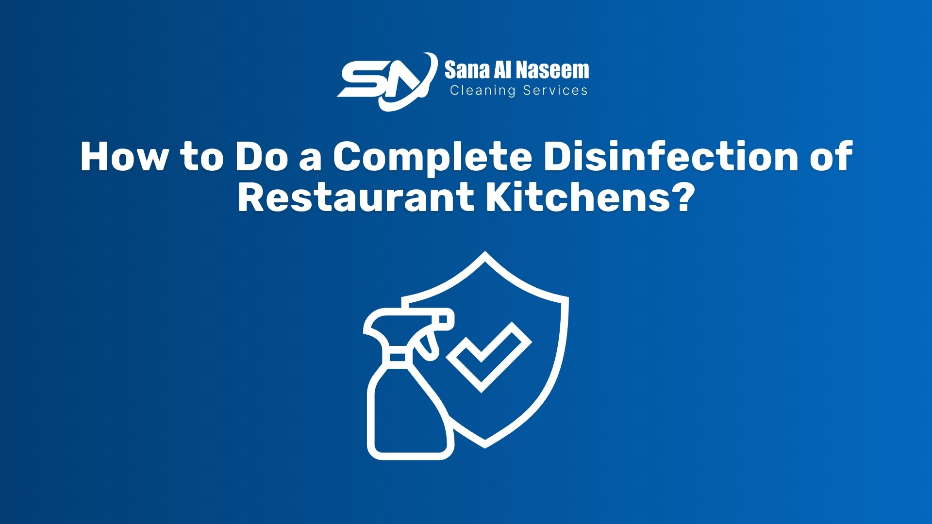 How to Do a Complete Disinfection of Restaurant Kitchens